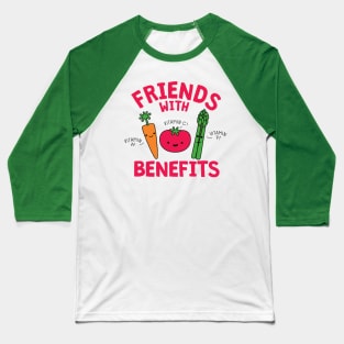 Friends with Benefits Baseball T-Shirt